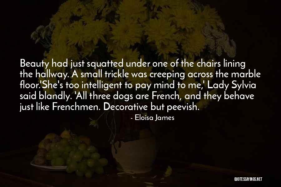 Seiskari Dog Quotes By Eloisa James Seiskari Dog Quotes By Eloisa James