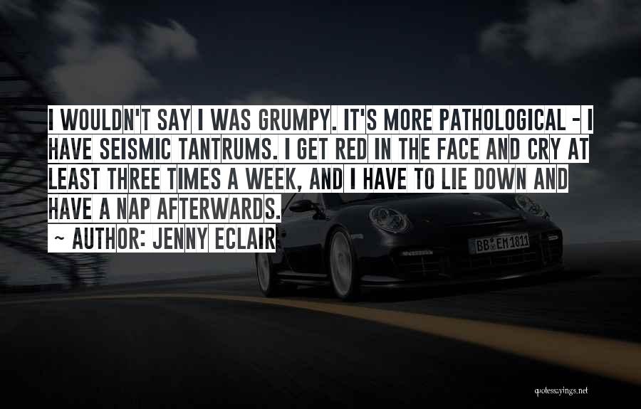 Seismic Quotes By Jenny Eclair