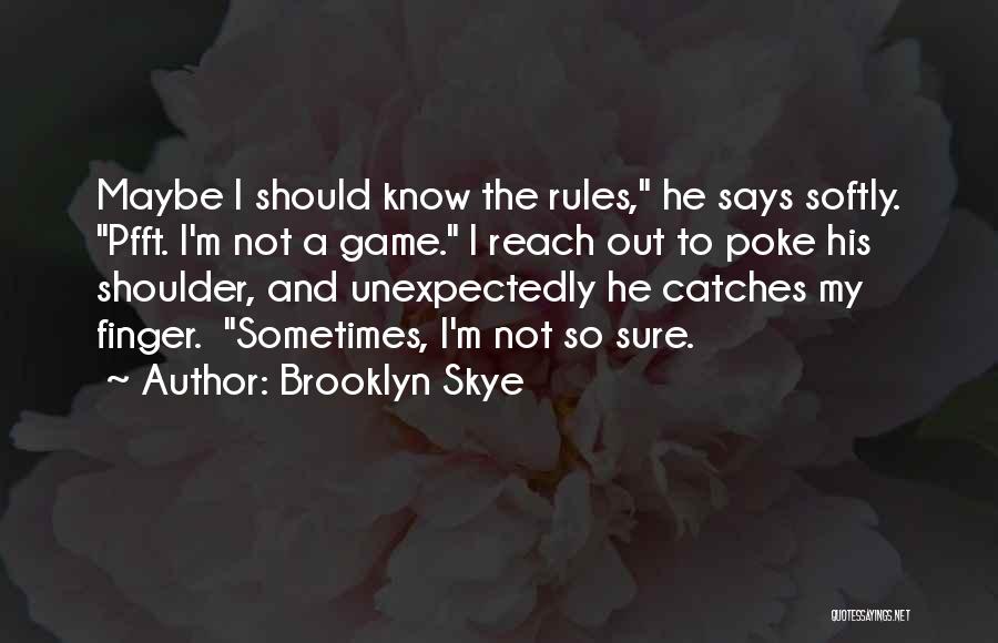 Seismologist Charles Quotes By Brooklyn Skye
