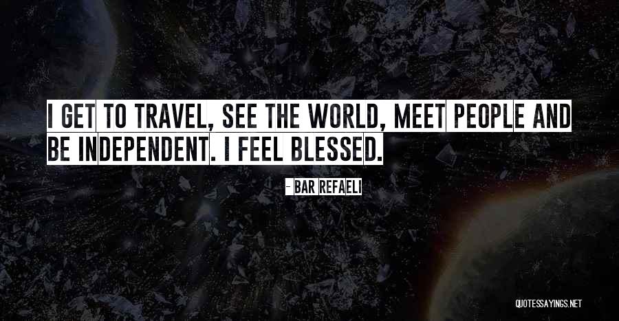 Seistan Quotes By Bar Refaeli Seistan Quotes By Bar Refaeli