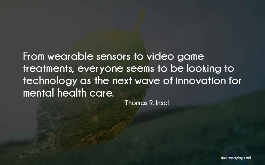 Seistan Quotes By Thomas R. Insel Seistan Quotes By Thomas R. Insel