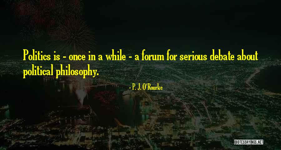 Seitas Quotes By P. J. O'Rourke Seitas Quotes By P. J. O'Rourke