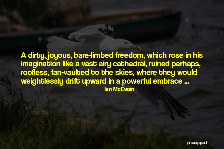 Seiva Trupe Quotes By Ian McEwan Seiva Trupe Quotes By Ian McEwan