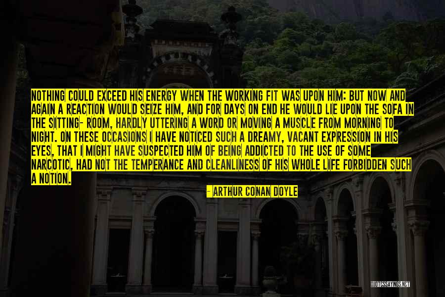 Seize Life Quotes By Arthur Conan Doyle Seize Life Quotes By Arthur Conan Doyle