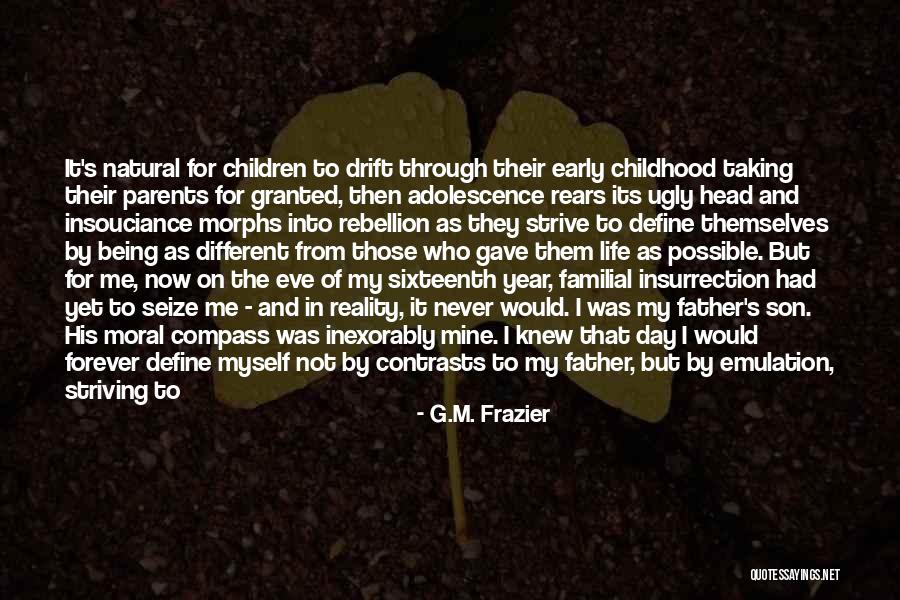 Seize Life Quotes By G.M. Frazier Seize Life Quotes By G.M. Frazier