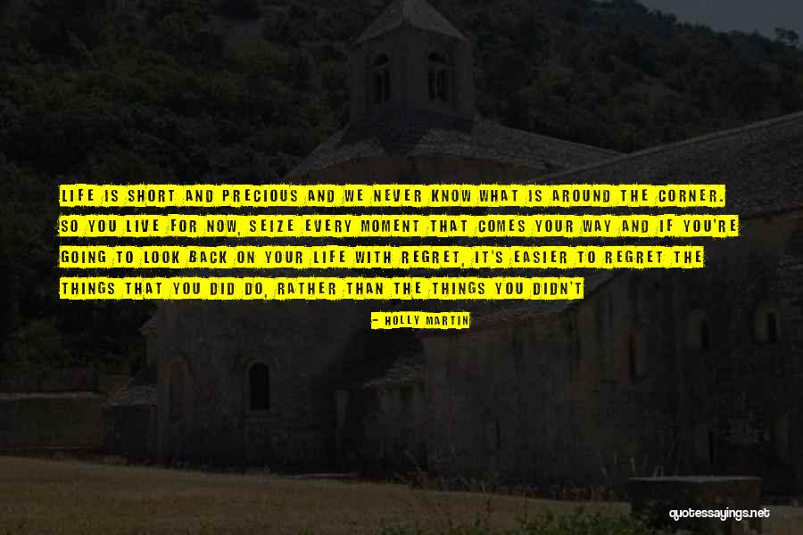 Seize Life Quotes By Holly Martin Seize Life Quotes By Holly Martin