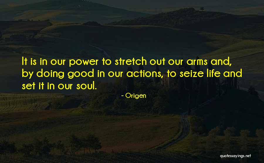 Seize Life Quotes By Origen Seize Life Quotes By Origen