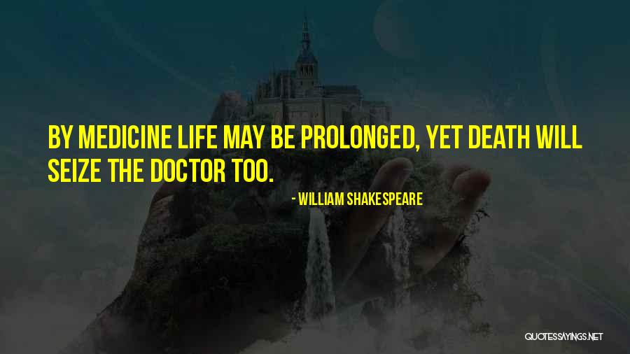 Seize Life Quotes By William Shakespeare Seize Life Quotes By William Shakespeare