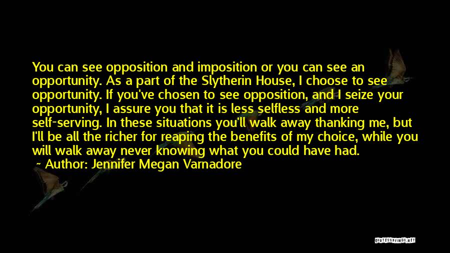 Seize Opportunity Quotes By Jennifer Megan Varnadore Seize Opportunity Quotes By Jennifer Megan Varnadore