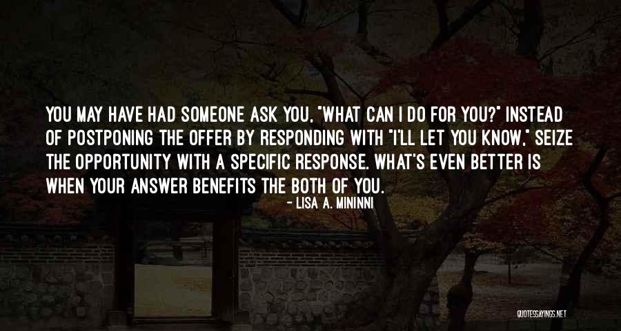 Seize Opportunity Quotes By Lisa A. Mininni