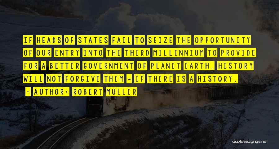 Seize Opportunity Quotes By Robert Muller