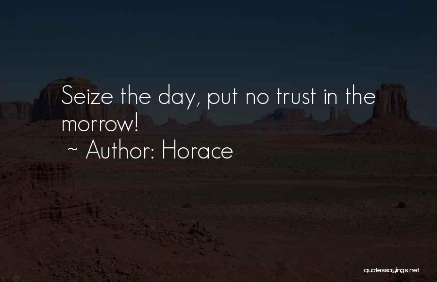 Seize The Day Quotes By Horace