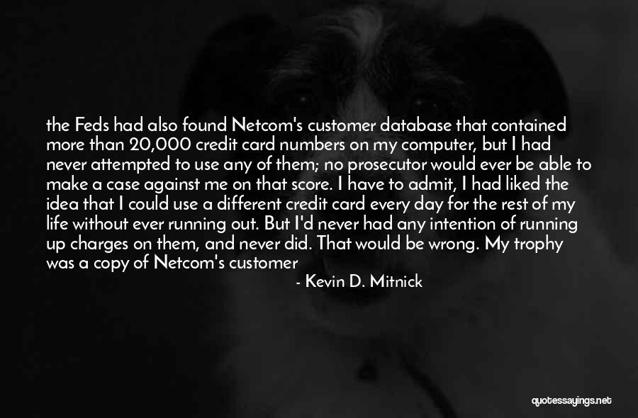 Seize The Day Quotes By Kevin D. Mitnick