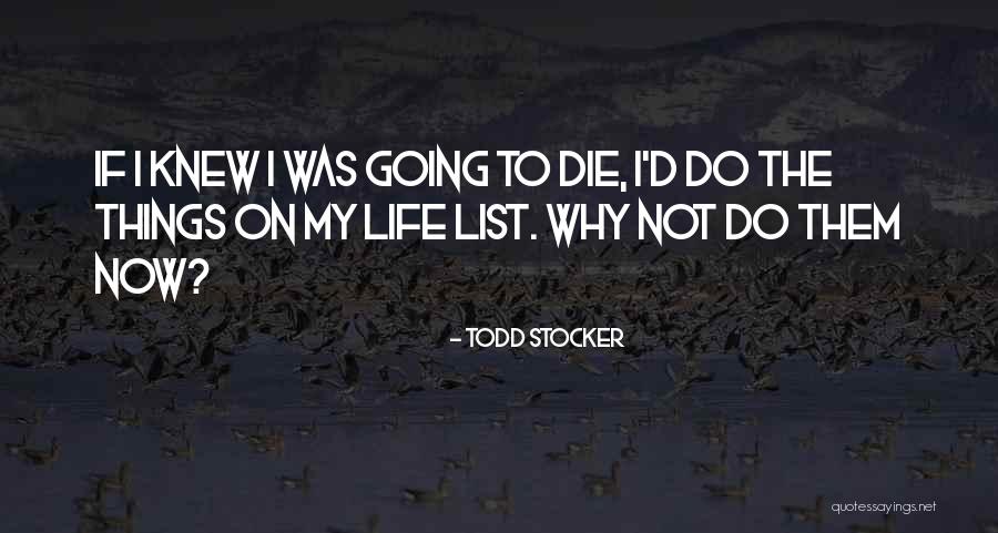 Seize The Day Quotes By Todd Stocker