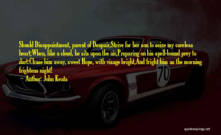 Seize The Night Quotes By John Keats