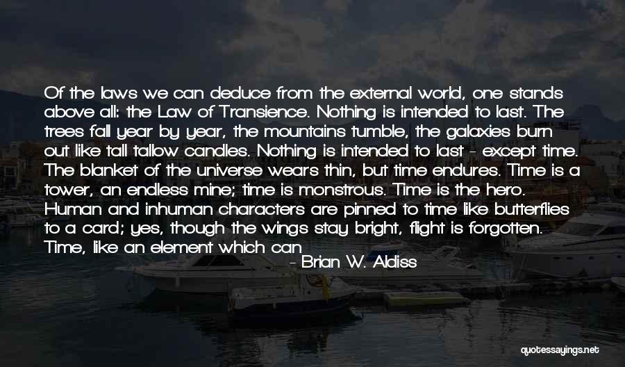 Seize Time Quotes By Brian W. Aldiss