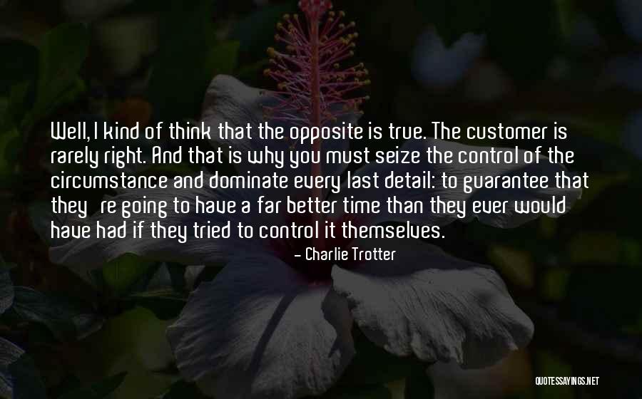 Seize Time Quotes By Charlie Trotter