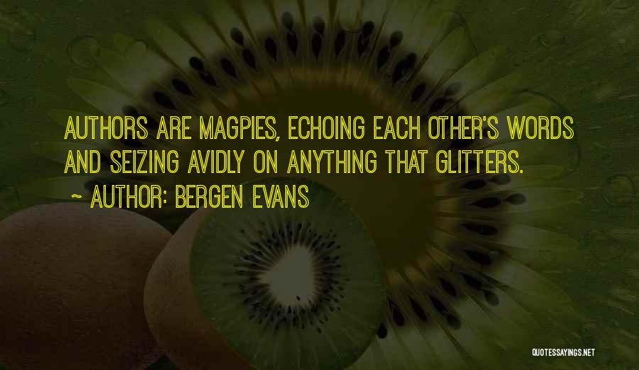 Seizing Quotes By Bergen Evans