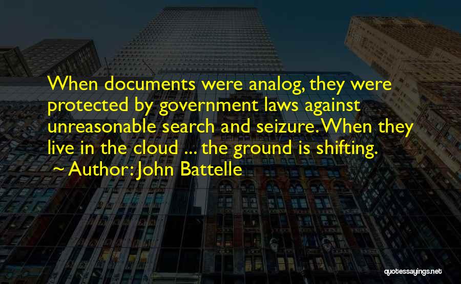 Seizure Quotes By John Battelle