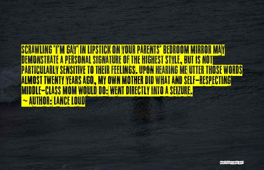 Seizure Quotes By Lance Loud