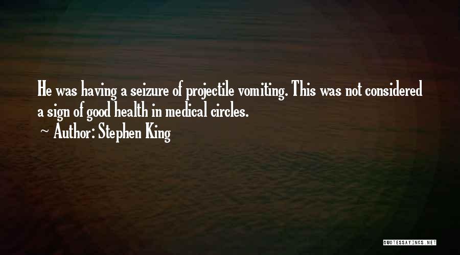 Seizure Quotes By Stephen King