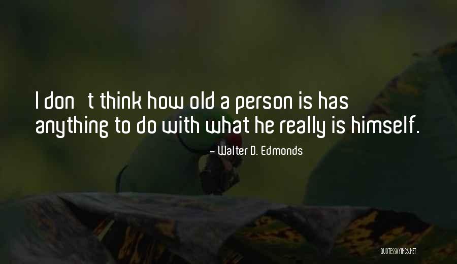 Seja Quotes By Walter D. Edmonds Seja Quotes By Walter D. Edmonds