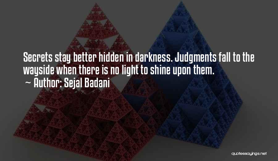 Sejal Badani Quotes 1257759