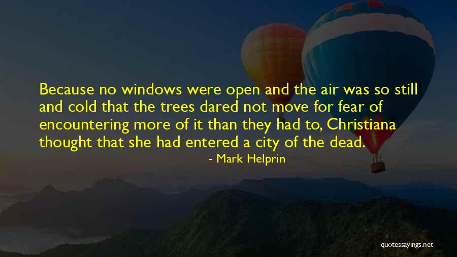 Sejal Hathi Quotes By Mark Helprin Sejal Hathi Quotes By Mark Helprin