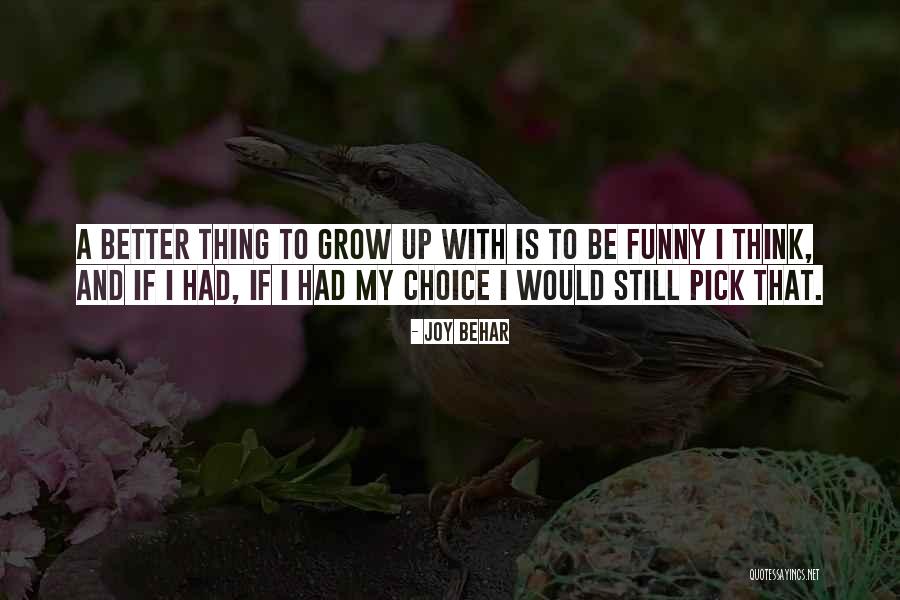 Sejfulla Myftari Quotes By Joy Behar Sejfulla Myftari Quotes By Joy Behar