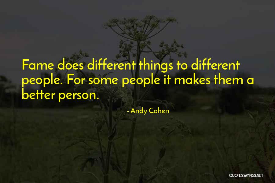 Sejiwa Quotes By Andy Cohen Sejiwa Quotes By Andy Cohen