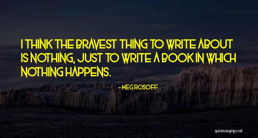 Sejo Kalac Quotes By Meg Rosoff Sejo Kalac Quotes By Meg Rosoff