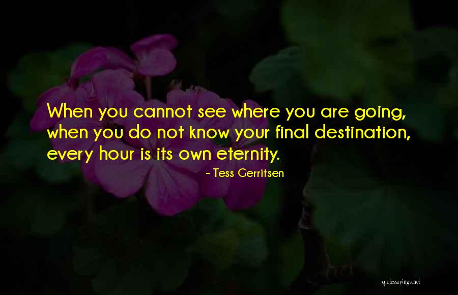 Sejselska Quotes By Tess Gerritsen Sejselska Quotes By Tess Gerritsen