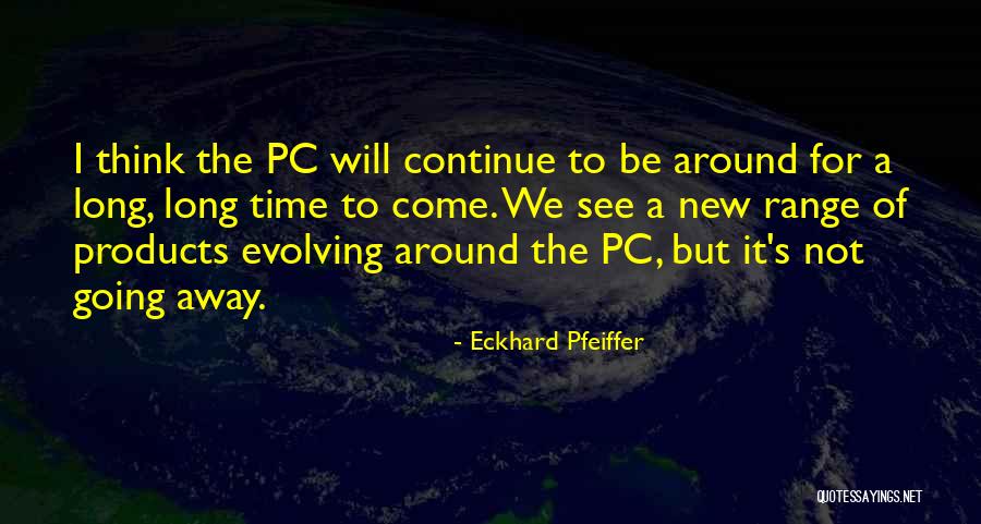 Sekadar Coretan Quotes By Eckhard Pfeiffer Sekadar Coretan Quotes By Eckhard Pfeiffer