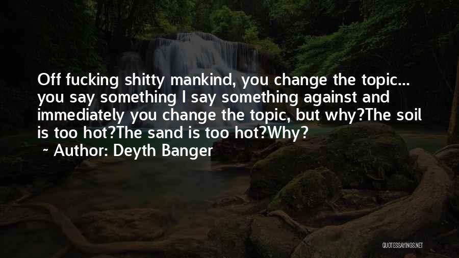 Sekadar Di Quotes By Deyth Banger