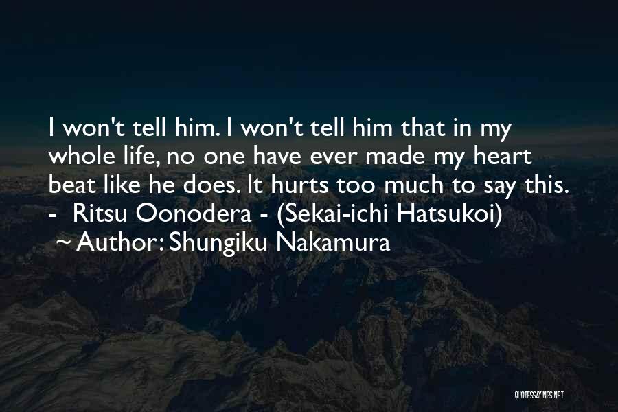 Sekai Ichi Quotes By Shungiku Nakamura