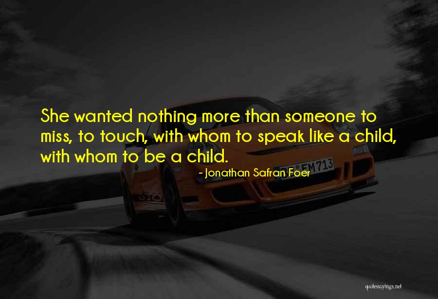Sekali Lagi Quotes By Jonathan Safran Foer Sekali Lagi Quotes By Jonathan Safran Foer