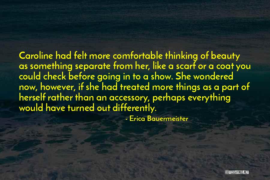 Sekali Peristiwa Quotes By Erica Bauermeister Sekali Peristiwa Quotes By Erica Bauermeister