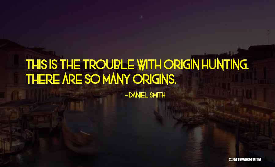 Sekarang Era Quotes By Daniel Smith Sekarang Era Quotes By Daniel Smith