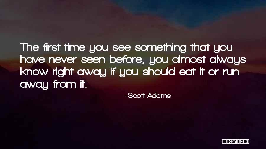 Sekejam Itu Quotes By Scott Adams Sekejam Itu Quotes By Scott Adams