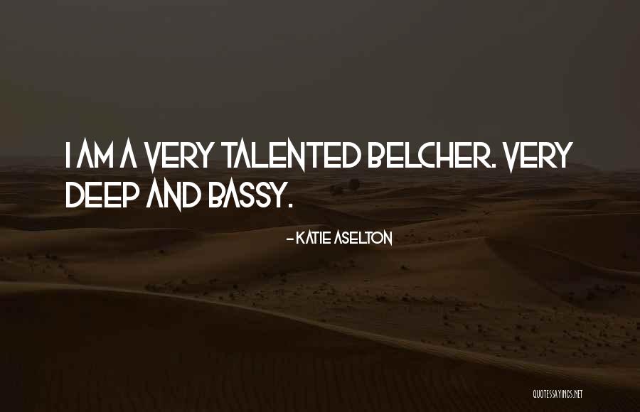 Sekelompok Awan Quotes By Katie Aselton