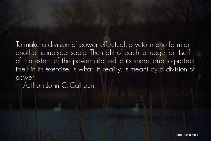 Sekhukhune Times Quotes By John C. Calhoun