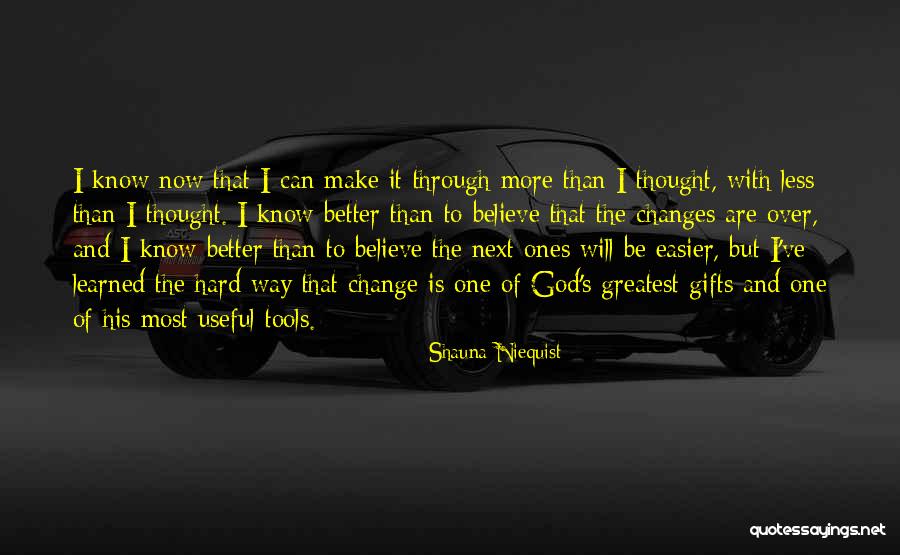Sekiranya Ku Quotes By Shauna Niequist Sekiranya Ku Quotes By Shauna Niequist