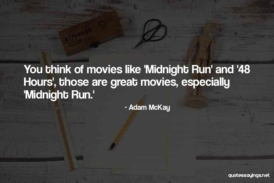 Seksen Quotes By Adam McKay Seksen Quotes By Adam McKay