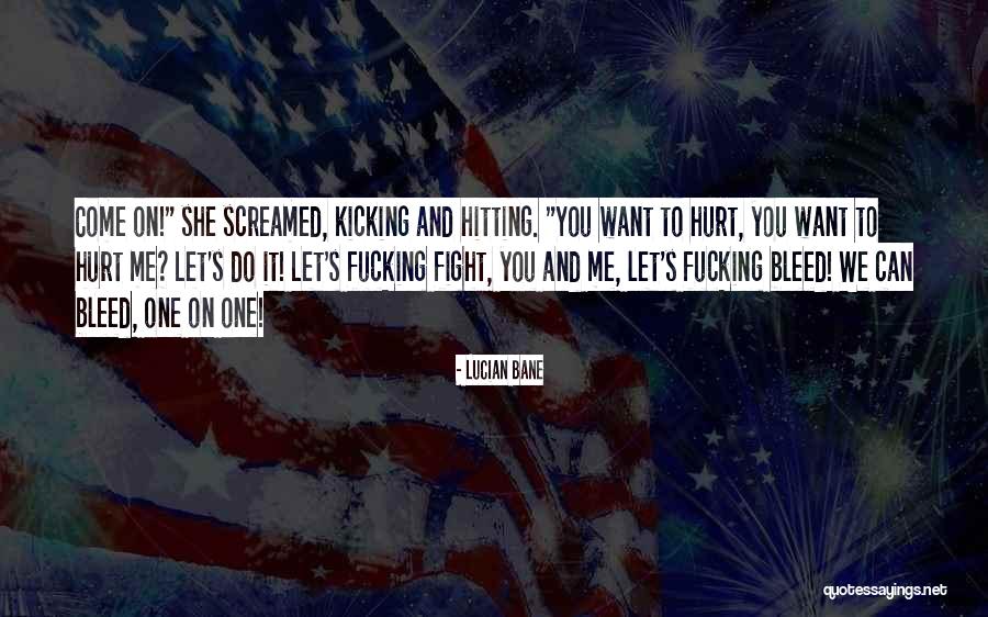 Sekuat2nya Quotes By Lucian Bane Sekuat2nya Quotes By Lucian Bane