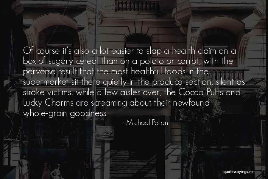 Sekulic Cardiologist Quotes By Michael Pollan Sekulic Cardiologist Quotes By Michael Pollan