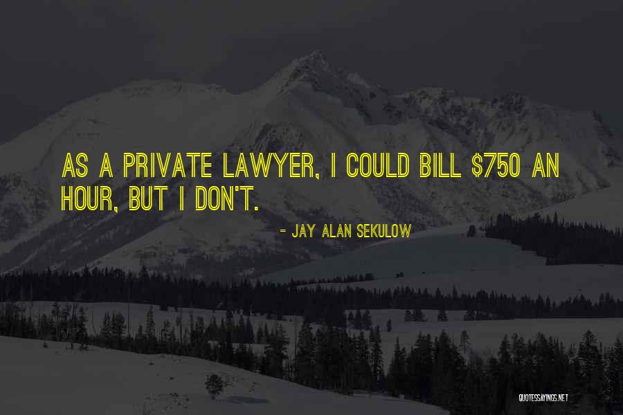 Sekulow Quotes By Jay Alan Sekulow