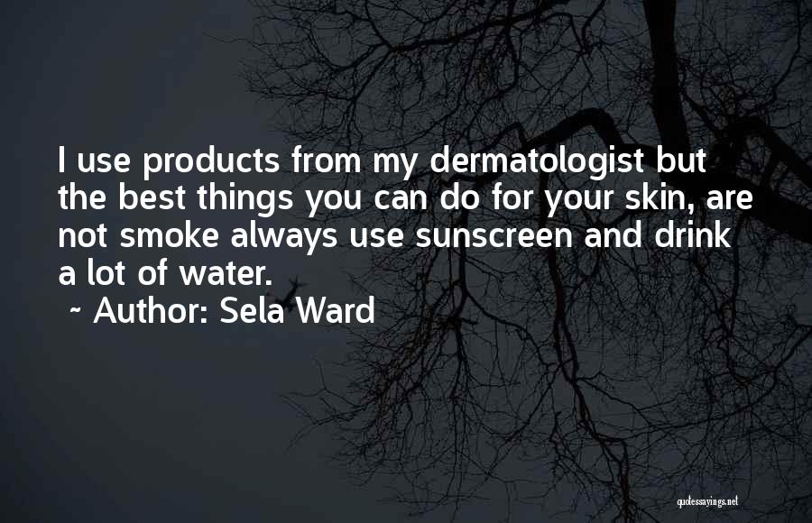 Sela Ward Quotes 280167