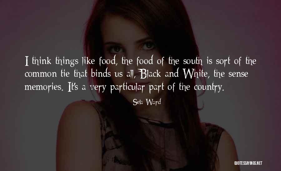 Sela Ward Quotes 921445