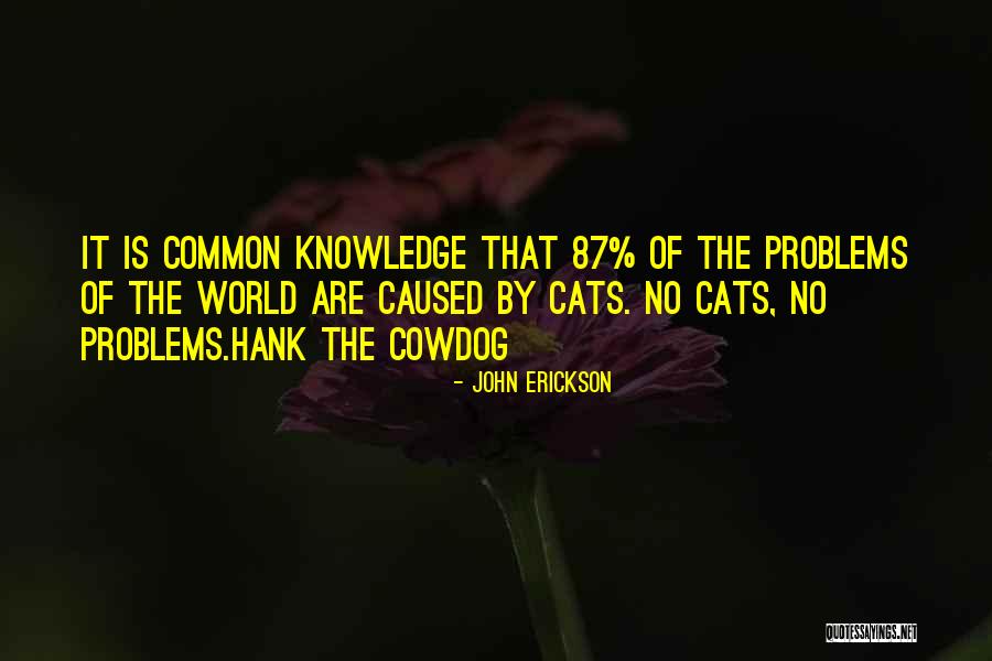 Selain Daripada Quotes By John Erickson Selain Daripada Quotes By John Erickson