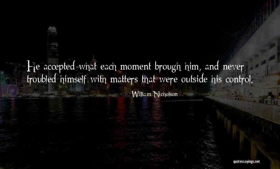 Selak In English Quotes By William Nicholson Selak In English Quotes By William Nicholson